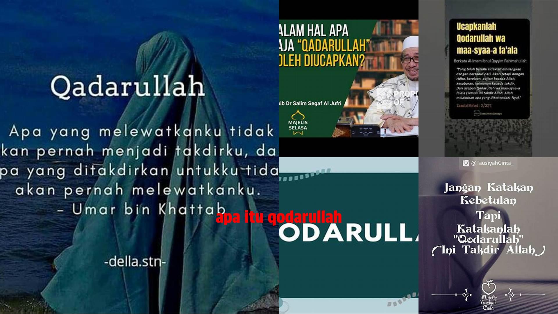 Apa Itu Qodarullah: Panduan Lengkap untuk Memahami Ketetapan Allah