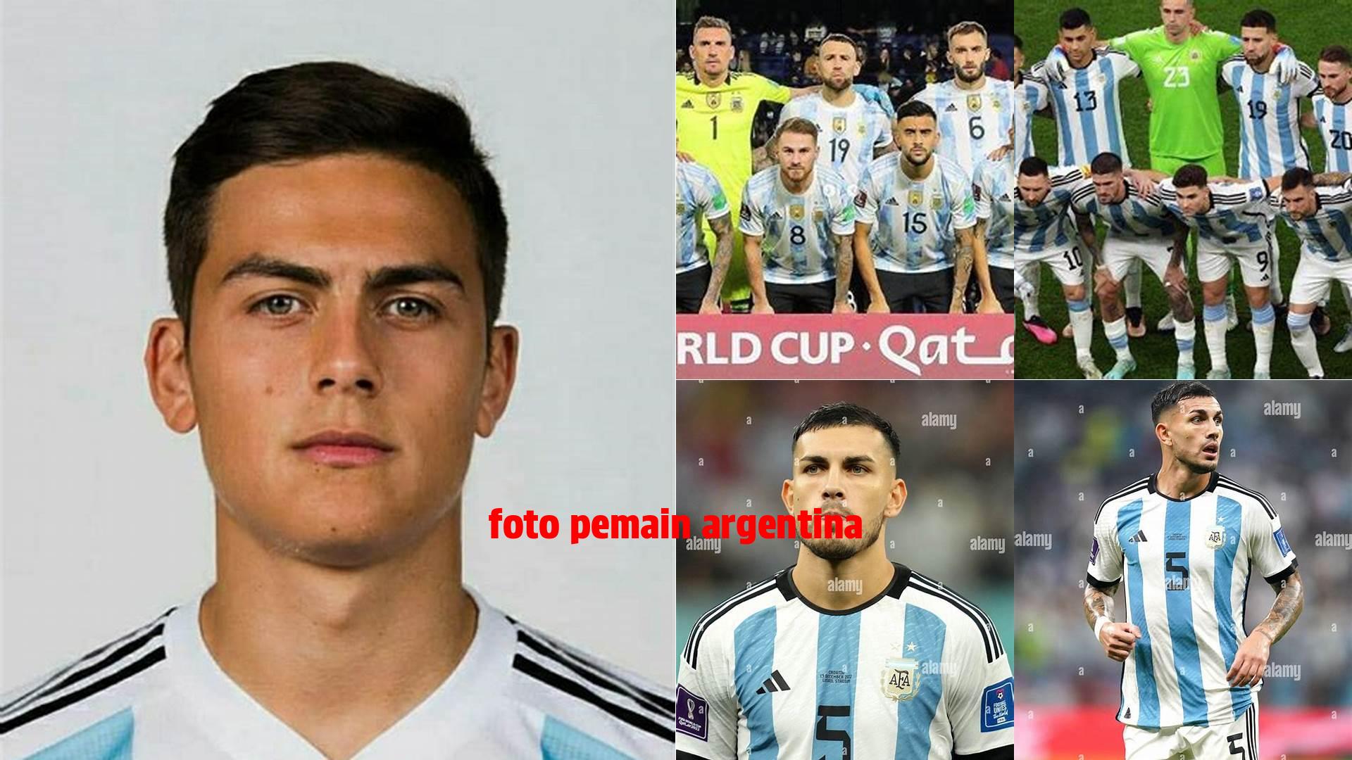 Referensi Foto Pemain Argentina: Panduan Lengkap untuk Menemukan dan Menggunakan Foto Ikonik