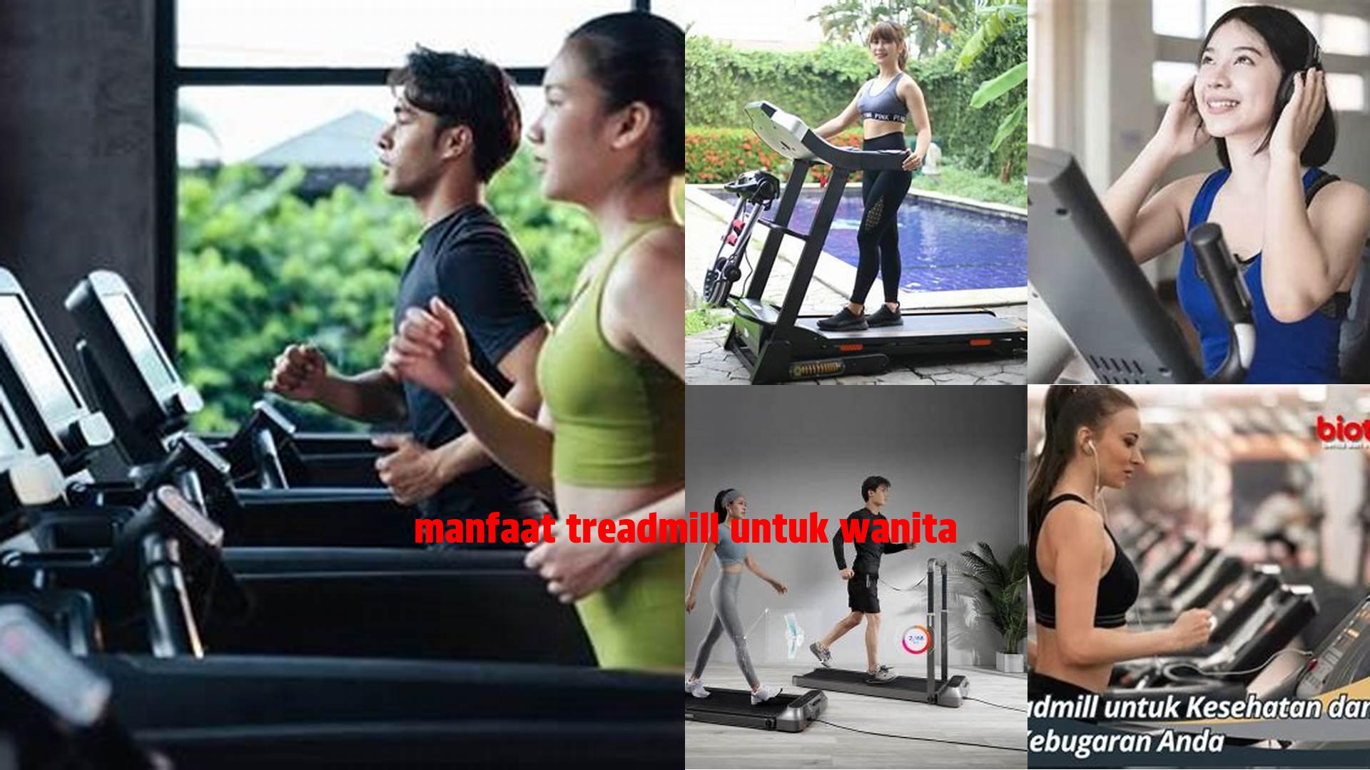 Manfaat Treadmill yang Jarang Diketahui untuk Wanita: Wajib Anda Ketahui!