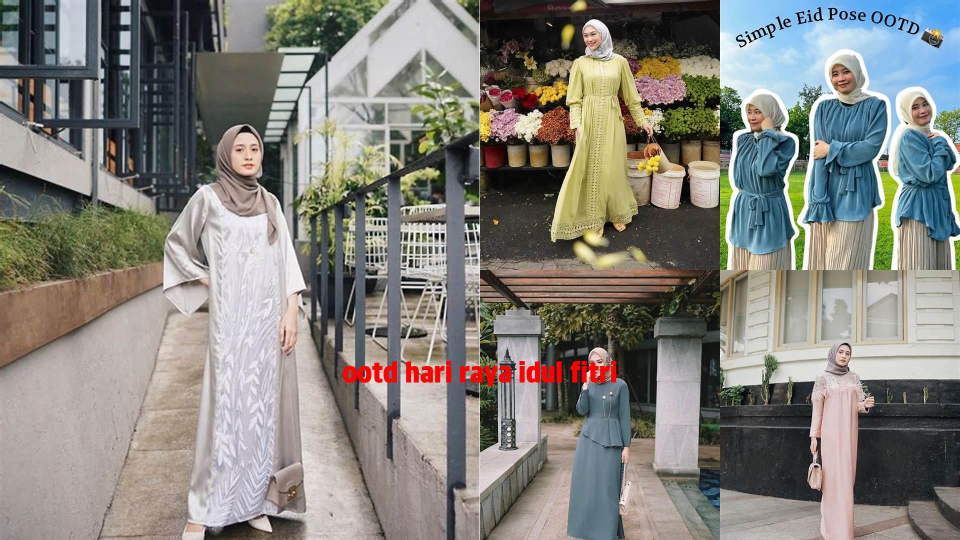 Ootd Hari Raya Idul Fitri