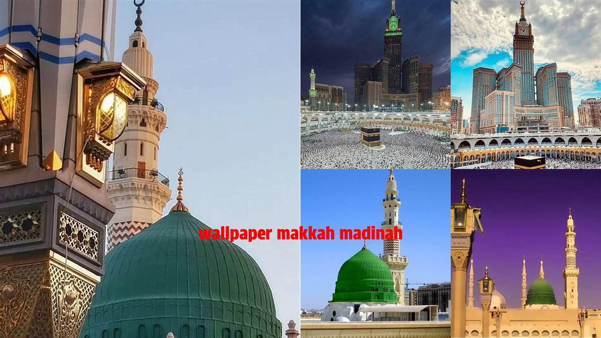 Wallpaper Makkah Madinah