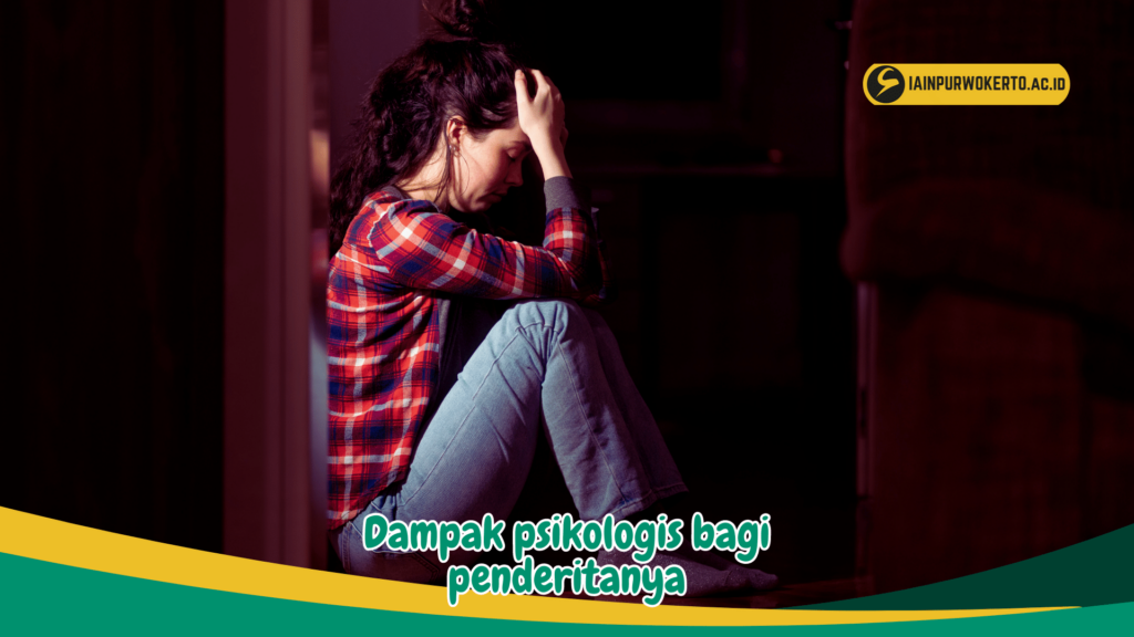 Dampak psikologis bagi penderitanya