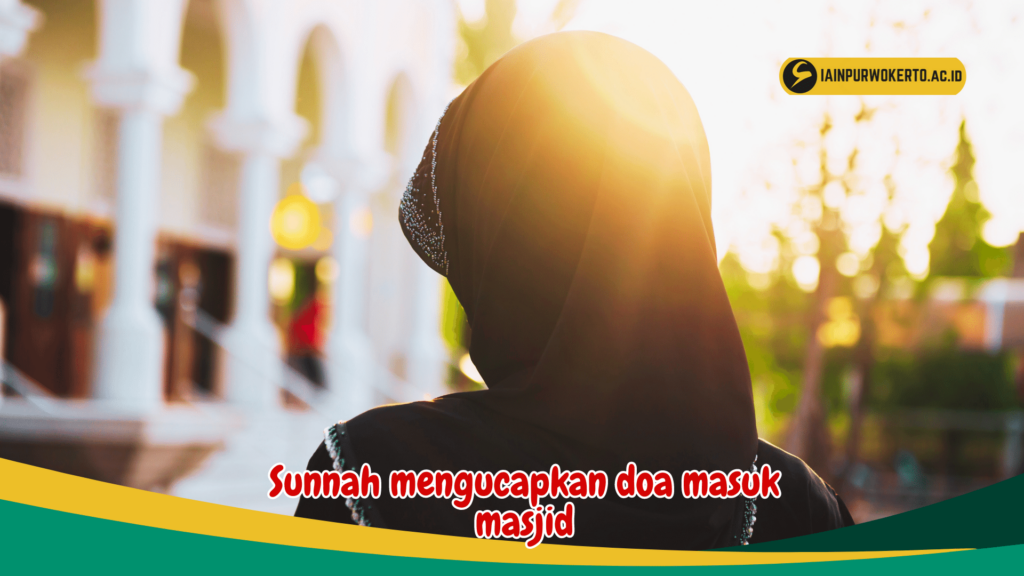 Sunnah mengucapkan doa masuk masjid