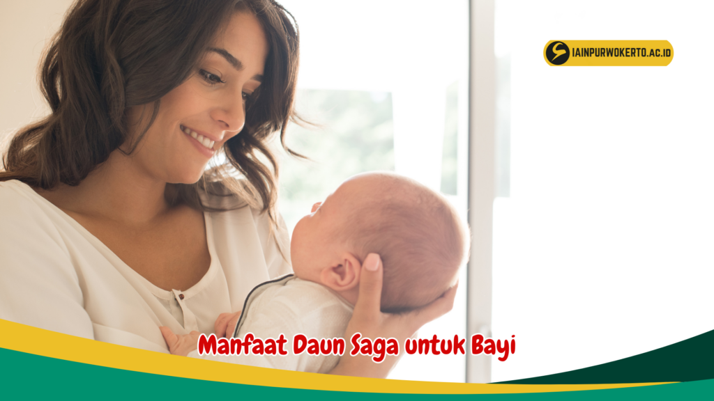 Manfaat Daun Saga untuk Bayi