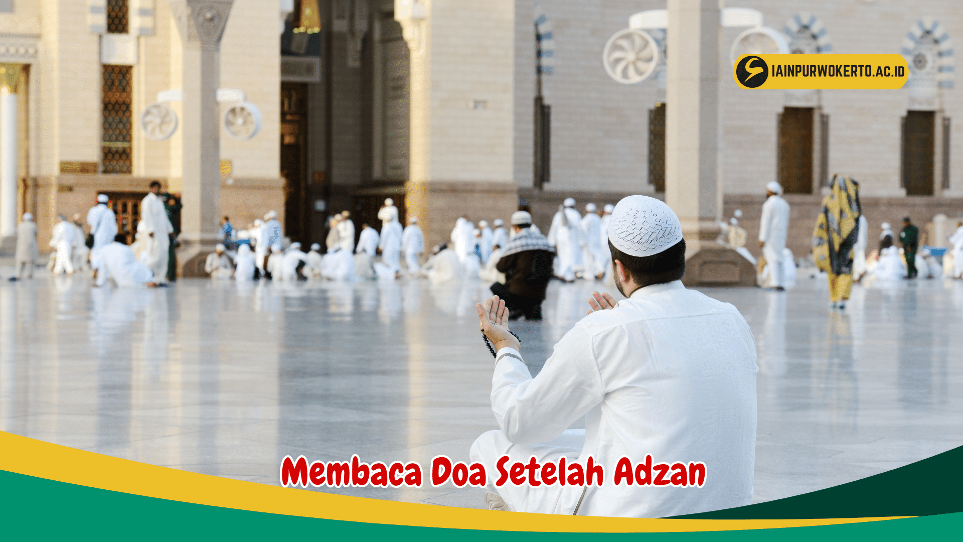 Amalkan Doa Setelah Adzan Untuk Mendapatkan Syafaat Dari Rasulullah Saw