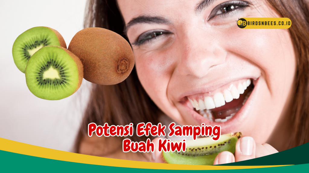 Potensi Efek Samping Buah Kiwi