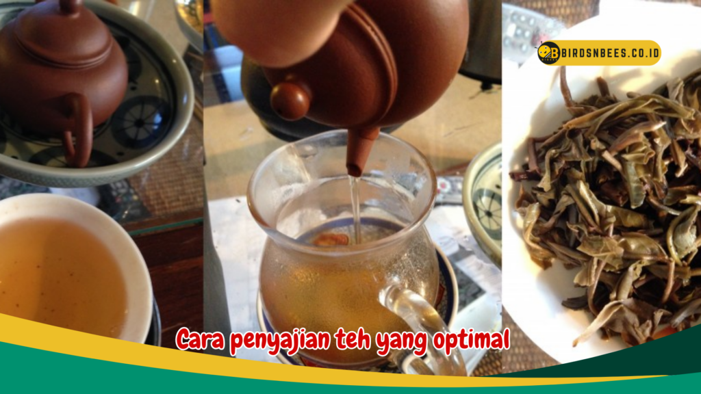 Cara penyajian teh yang optimal