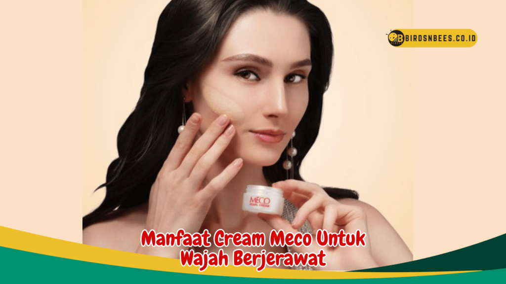 Manfaat Cream Meco Untuk Wajah Berjerawat