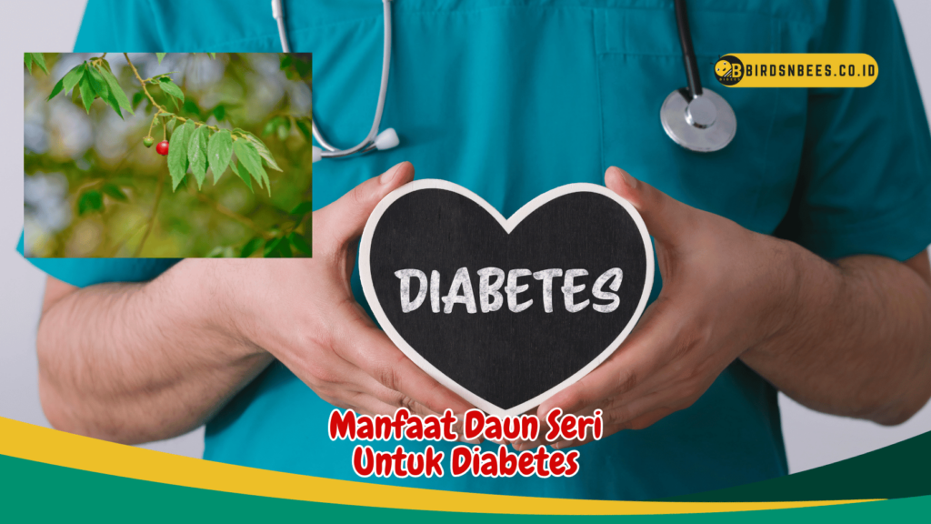 Manfaat Daun Seri Untuk Diabetes