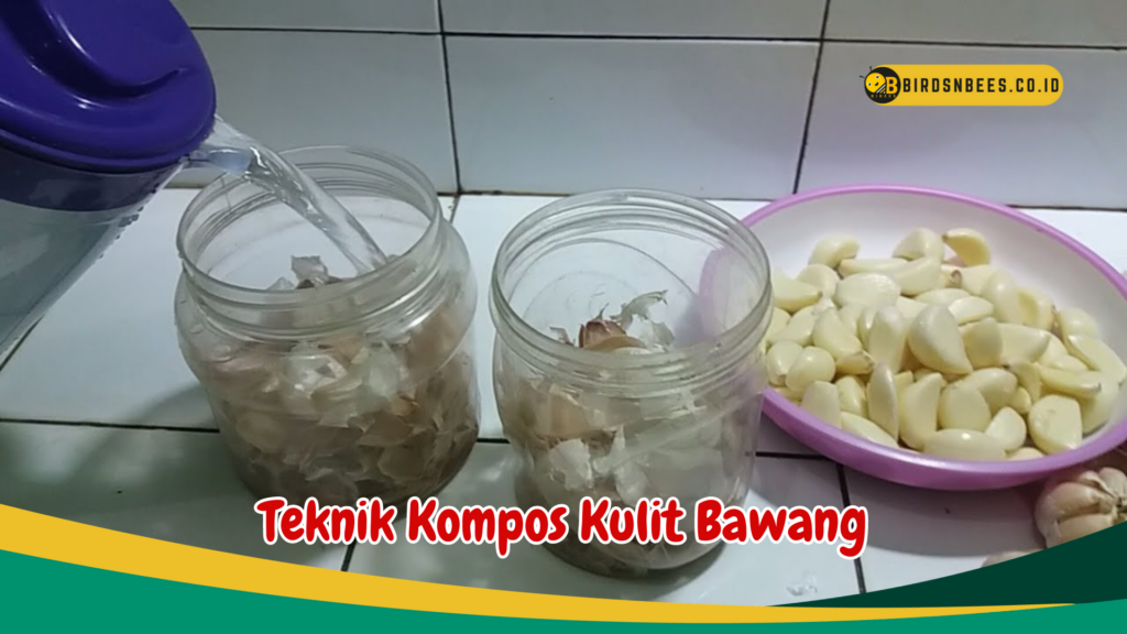 Teknik Kompos Kulit Bawang