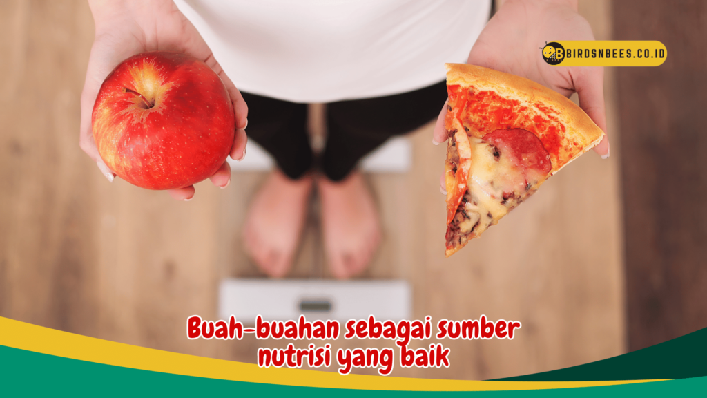 Buah-buahan sebagai sumber nutrisi yang baik