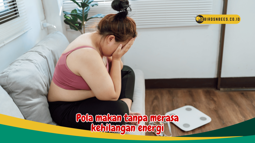 Pola makan tanpa merasa kehilangan energi